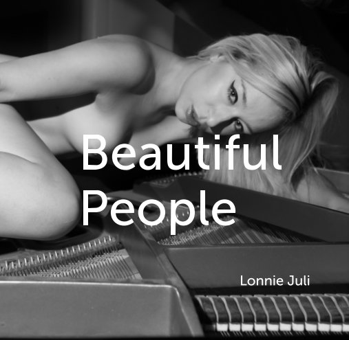 View Beautiful People by Lonnie Juli