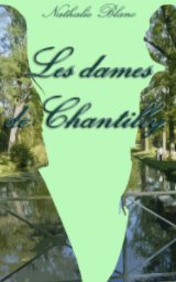 Les Dames de Chantilly book cover