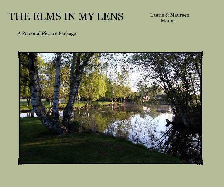 View THE ELMS IN MY LENS by Laurie & Maureen Manns