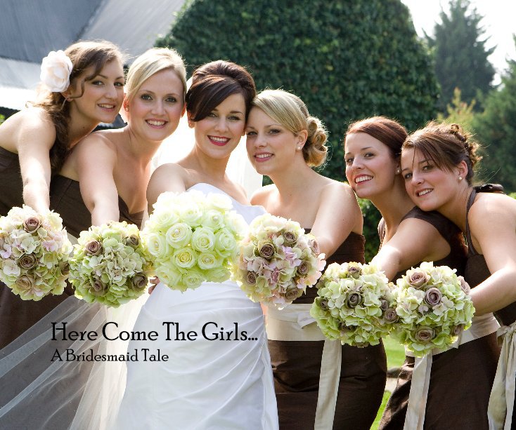 Bekijk Here Come The Girls... A Bridesmaid Tale op A lovely love story....