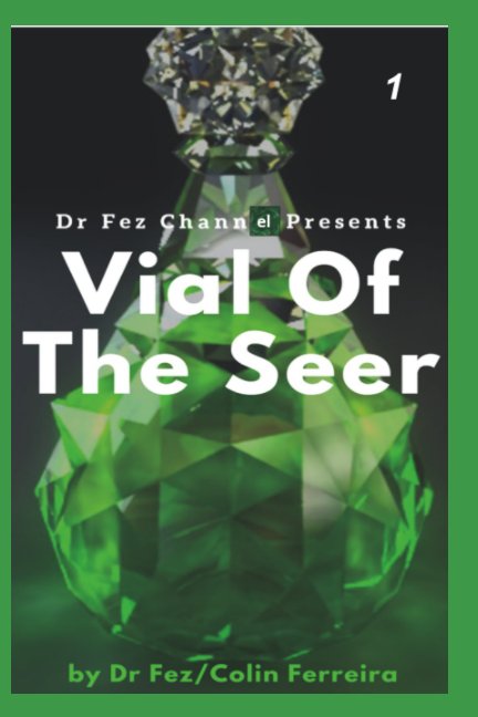 View Vial Of The Seer by Colin Ferreira