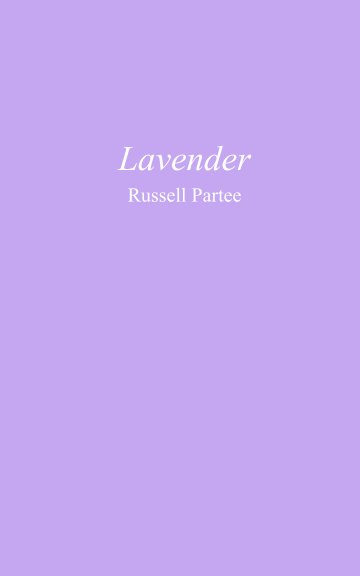View Lavender by Russell Partee