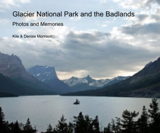 Glacier National Park and the Badlands book cover