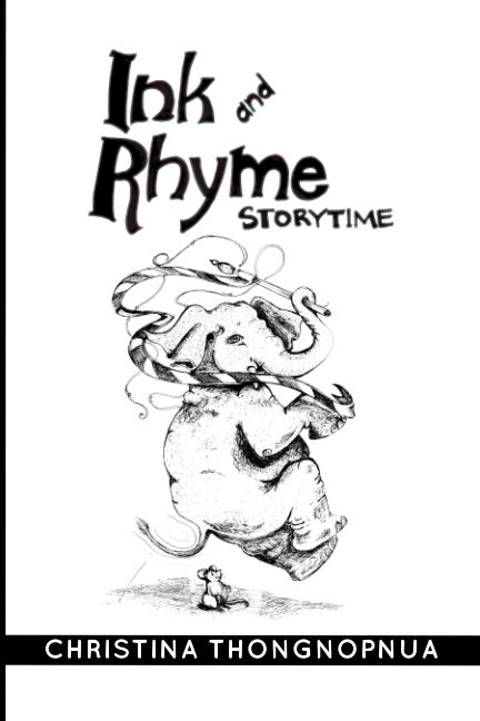 View Ink and Rhyme Storytime by Christina Thongnopnua