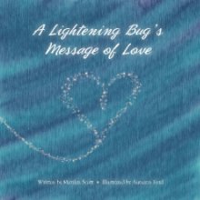 The Lightening Bug's Message of Love book cover