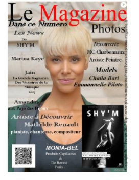 Le Magazine-Photos de Fevrier 2017 avec la superbe et talentueuse Shy'm.
Avec Marina Kay
Jain
Mathilde Renault book cover