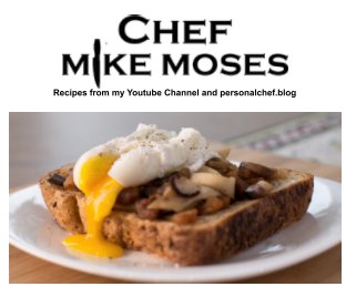 Chef Mike MosesRecipes from my Youtube Channel book cover