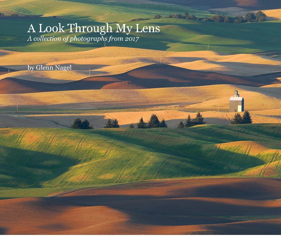 A Look Through My Lens: 2017 nach Glenn Nagel anzeigen