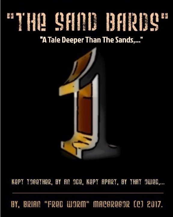 View The Sand Bards - Book 1 by Brian "Fred Worm" MacGregor.