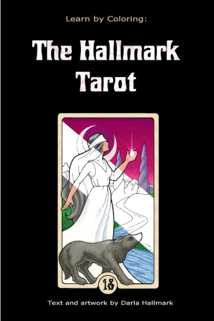 Ver Learn by Coloring: The Hallmark Tarot por Darla Hallmark