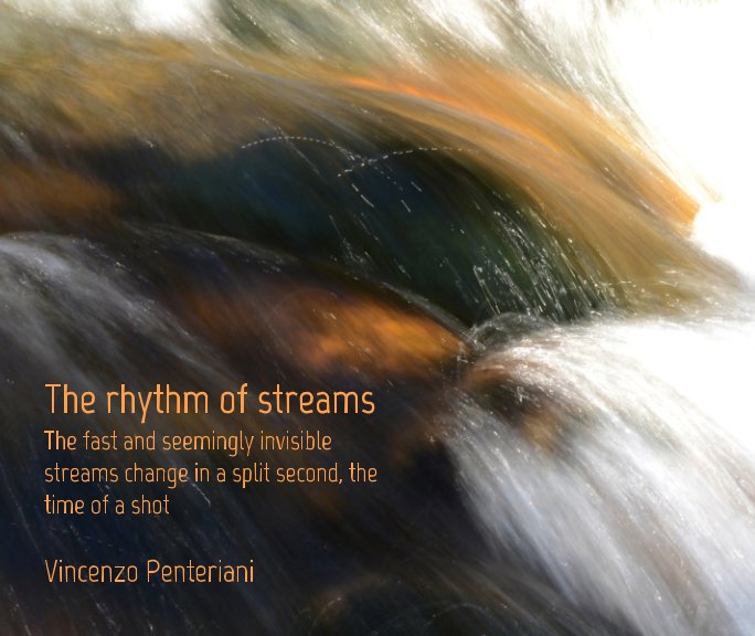 View The rythm of streams by Vincenzo Penteriani