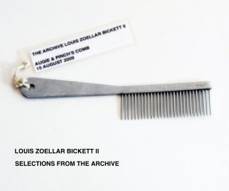 Louis Zoellar Bickett II: Selections From The Archive book cover