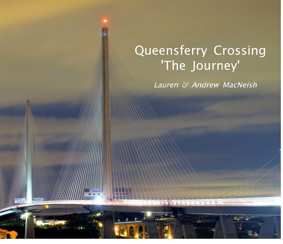 View Queensferry Crossing by Lauren and Andrew MacNeish