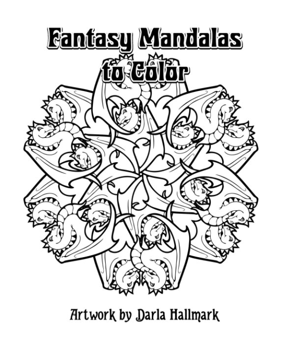 View Fantasy Mandalas to Color by Darla Hallmark