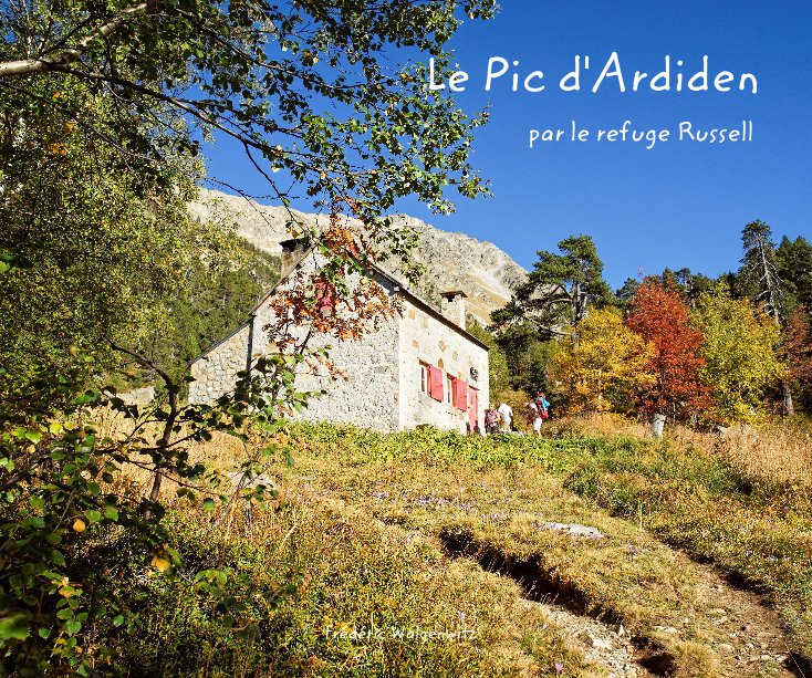 Visualizza Le Pic d'Ardiden par le refuge Russell di Frédéric Walgenwitz