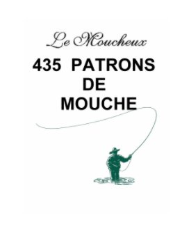 Le Moucheux 435 Patrons de mouche book cover