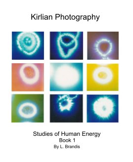 Kirlian Photography ~ Studies Of Human Energy book cover