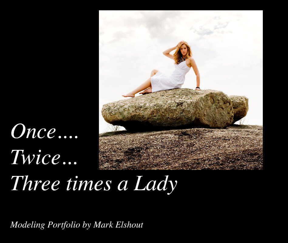 Once Twice Three Times A Lady By Mark Elshout Blurb Books