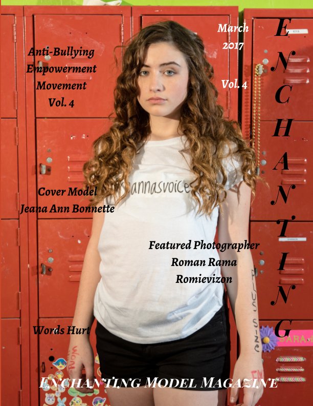 Ver Anti-Bullying Vol. 4 Featured Photographer Roman Rama Enchanting Model Magazine March 2017 por Elizabeth A. Bonnette