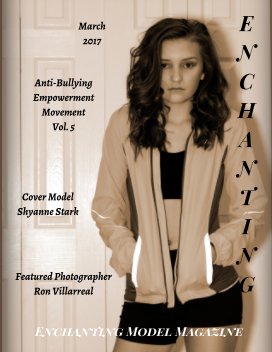 Anti-Bullying Vol. 5 Featured Photographer Ron Villarreal Enchanting Model Magazine March 2017 book cover