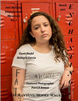 Anti-Bullying Vol. 7 Featured Photographer Patrick Anness Enchanting Model Magazine March 2017 book cover