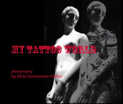 My Tattoo World book cover