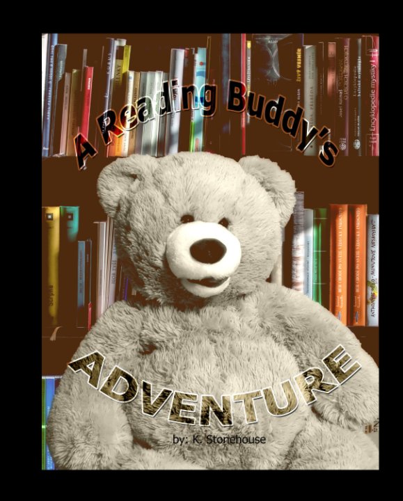Ver A Reading Buddy's Adventure por K. Stonehouse