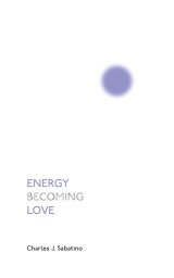 Energy Becoming Love book cover