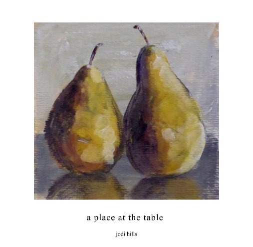 View a place at the table by jodi hills