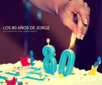 Los 80 años de Jorge book cover