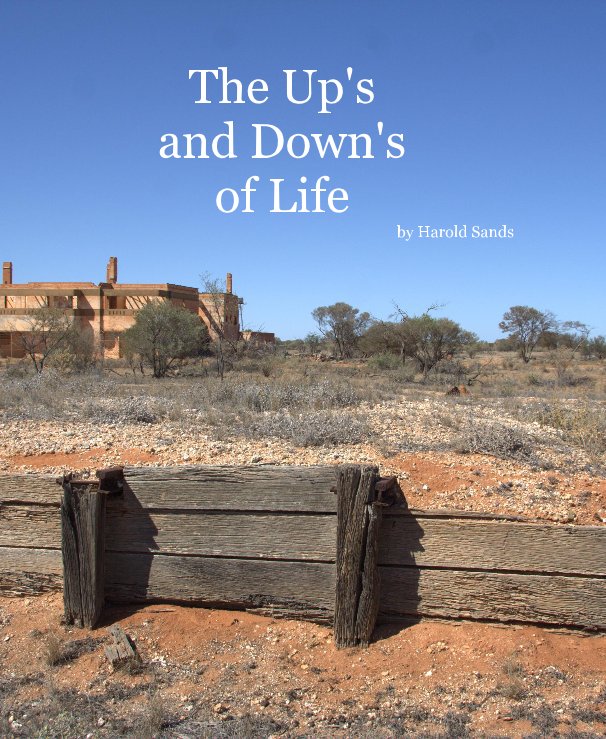 Ver The Up's and Down's of Life by Harold Sands por Harold Sands