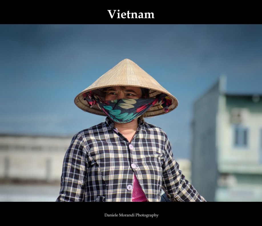 View Vietnam by Daniele Morandi