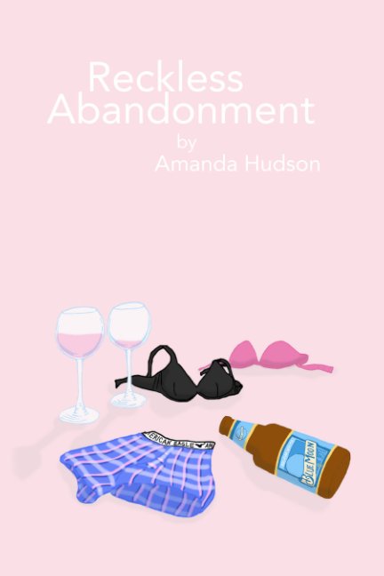 View Reckless Abandonment by Amanda Hudson
