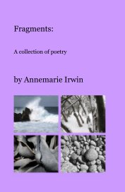 Fragments: A collection of poetry book cover