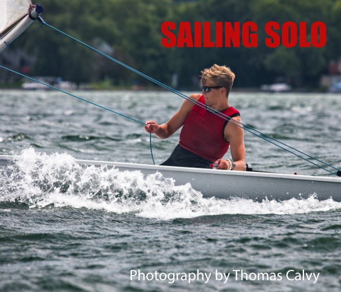 View Sailing Solo by Thomas Calvy