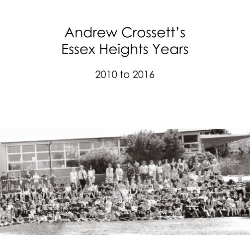 View Andrew Crossett's Essex Heights Years (small) by Andrea Jordan