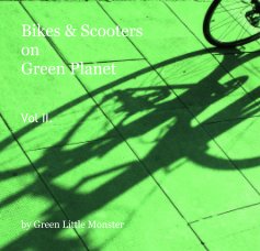 Bikes & Scooters on Green Planet Vol II. book cover