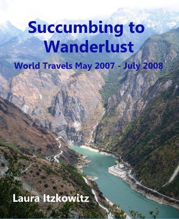 View Succumbing to Wanderlust by Laura Itzkowitz