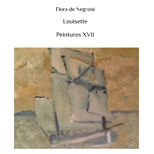 View Peintures XVII by Flora de Negroni