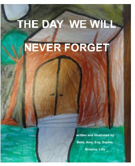 THE DAY WE WILL NEVER FORGET book cover