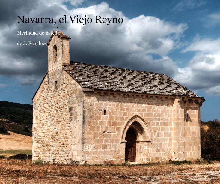 Navarra, el Viejo Reyno nach de J. Echaluce anzeigen