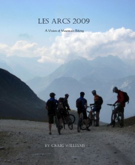 Les Arcs 2009 A Vision of Mountain Biking book cover