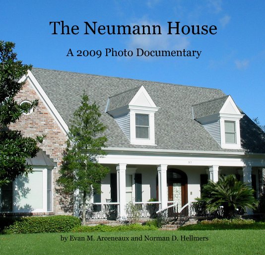 View The Neumann House by Evan M. Arceneaux and Norman D. Hellmers