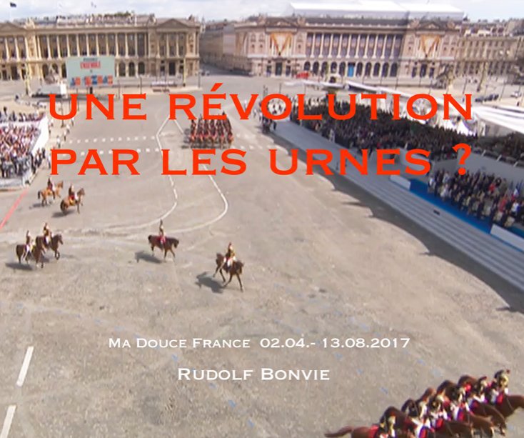 Bekijk Une révolution par les urnes ? op Rudolf Bonvie