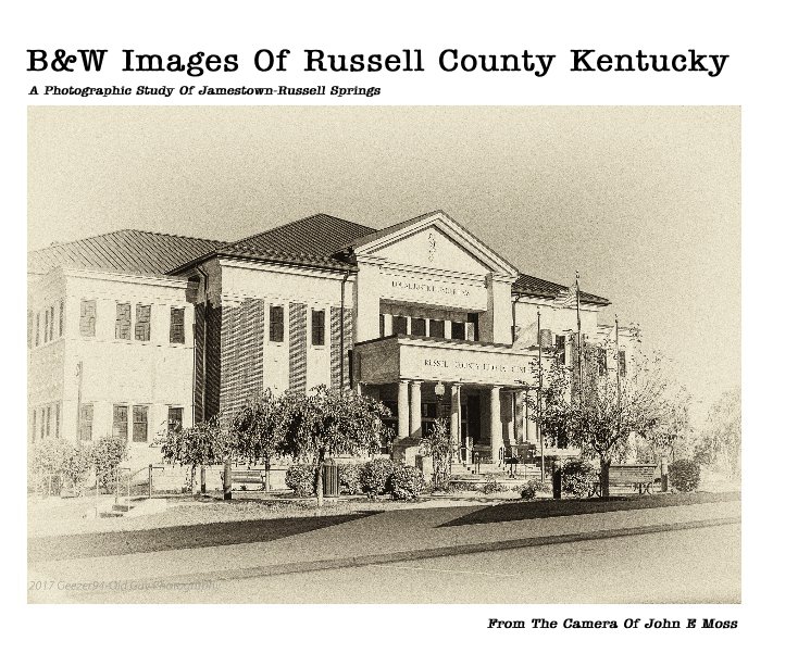 View B and W Images Of Russell County Kentucky by John E Moss