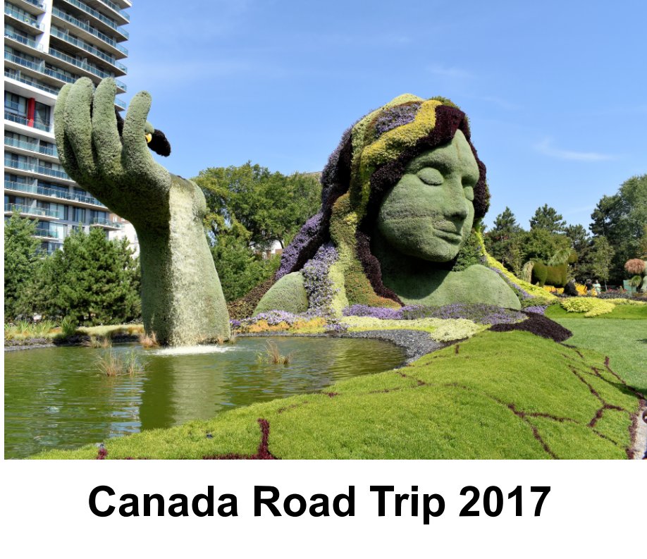 View Canada Road Trip 2017 by Russ and Jane Crossman