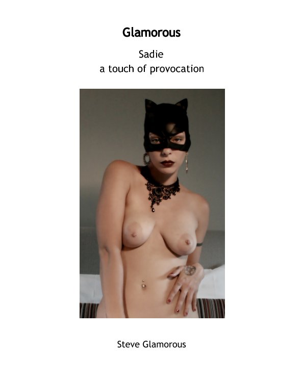 Visualizza Sadie a touch of provocation di Steve Glamorous