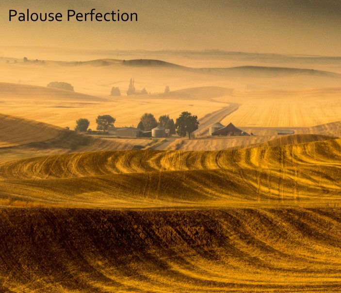 View Palouse Perfection by Juie Hammond