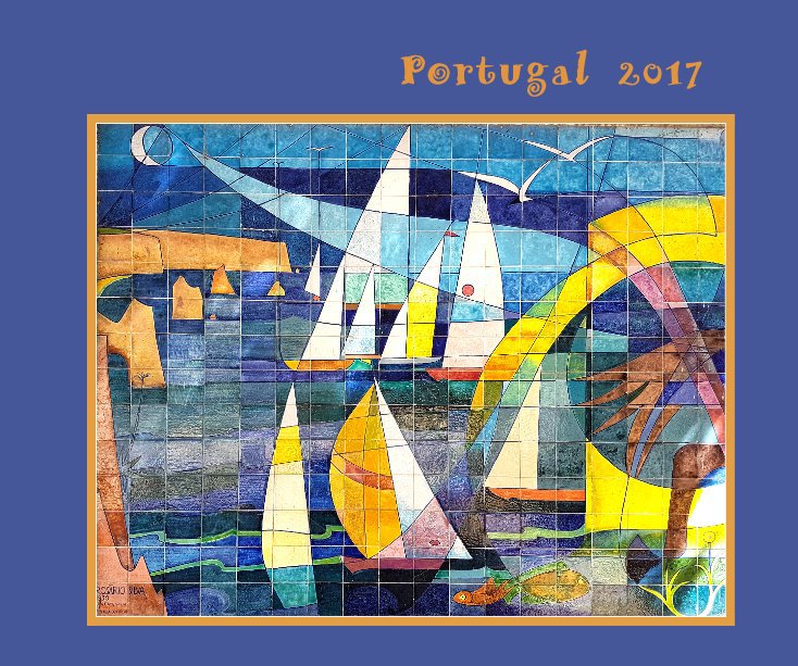 Visualizza Portugal 2017 di Monica Orchard