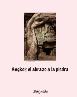 Angkor, el abrazo a la piedra book cover